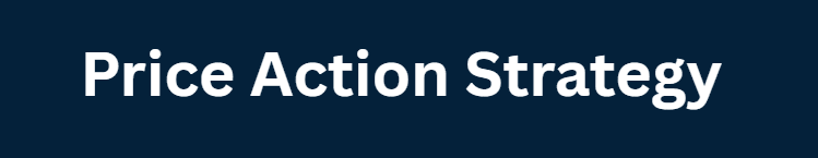 Price Action Strategy