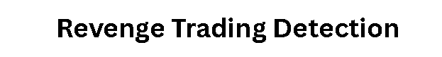 Revenge Trading Detection