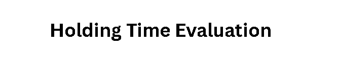 Holding Time Evaluation