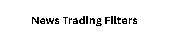 News Trading Filters