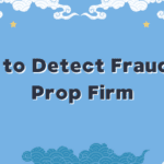 How to Detect Fraud in a Prop Firm: Red Flags to Watch