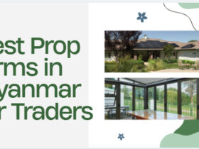 10 Best Prop Firms in Myanmar for Traders in 2026