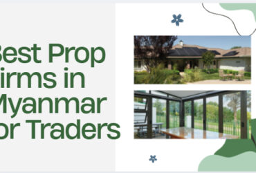 10 Best Prop Firms in Myanmar for Traders in 2026