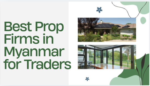 10 Best Prop Firms in Myanmar for Traders in 2026