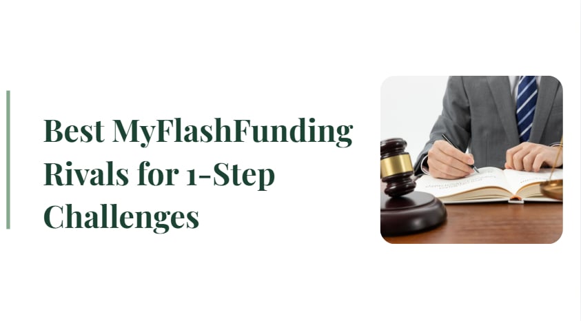 10 Best MyFlashFunding Rivals for 1-Step Challenges in 2026
