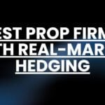 10 Best Prop Firms With Real-Market Hedging in 2026