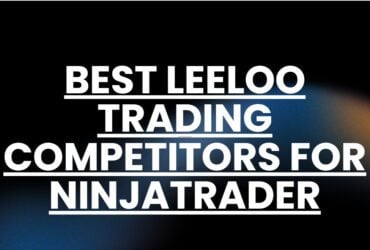 10 Best Leeloo Trading Competitors for NinjaTrader in 2026