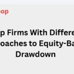 9 Prop Firms With Different Approaches to Equity-Based Drawdown
