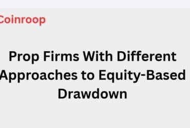 9 Prop Firms With Different Approaches to Equity-Based Drawdown