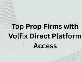 10 Top Prop Firms with Volfix Direct Platform Access