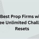 10 Best Prop Firms with Free Unlimited Challenge Resets