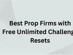10 Best Prop Firms with Free Unlimited Challenge Resets