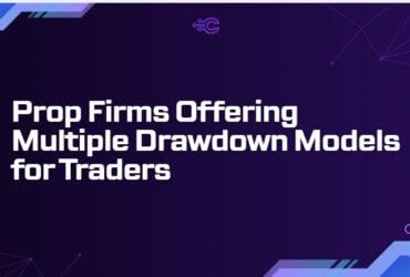 9 Prop Firms Offering Multiple Drawdown Models for Traders